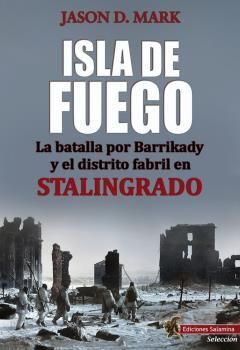 ISLA DE FUEGO / LA BATALLA DE BARRIKADY Y EL DISTR