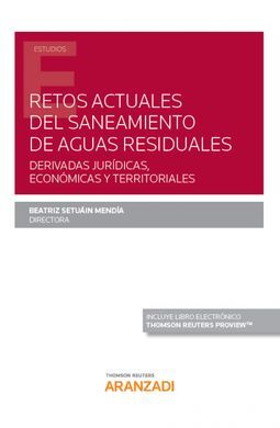 RETOS ACTUALES DEL SANEAMIENTO DE AGUAS RESIDUALES.