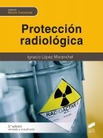 PROTECCION RADIOLOGICA TERCERA EDICION REVISADA Y