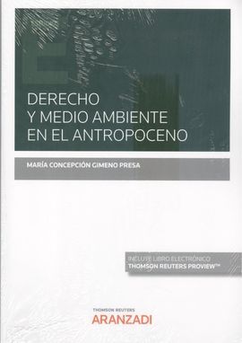 DERECHO Y MEDIO AMBIENTE EN EL ANTROPOCENO  (PAPEL + E-BOOK)