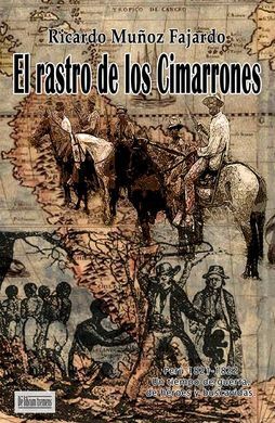 EL RASTRO DE LOS CIMARRONES