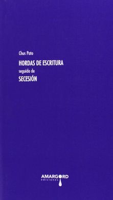 HORDAS DE ESCRITURA. SEGUIDO DE SECESION (POESIA)