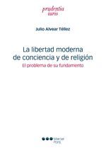 LA LIBERTAD MODERNA DE CONCIENCIA Y DE RELIGIÓN