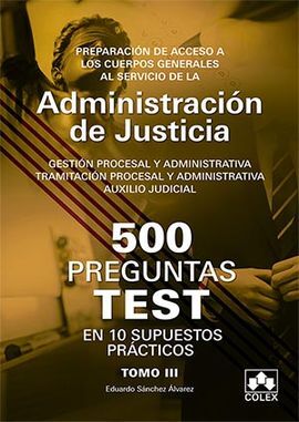 500 PREGUNTAS TEST EN 10 SUPUESTOS PRÁCTICOS TOMO