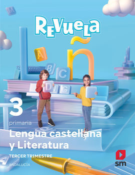 LENGUA CASTELLANA Y LITERATURA. 3º E.P. TRIMESTRES. REVUELA. ANDALUCÍA