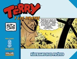 TERRY Y LOS PIRATAS: 1944-1945 (NAUFRAGOS EN EL PACIFICO)