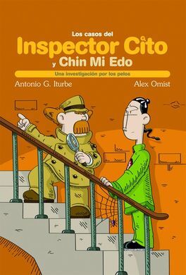 LOS CASOS DEL INSPECTOR CITO Y CHIN MI EDO. 5: UNA INVESTIGACIÓN POR LOS PELOS