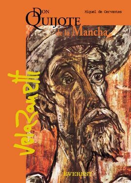 DON QUIJOTE DE LA MANCHA (ILUSTRADO POR VELA ZANETTI)