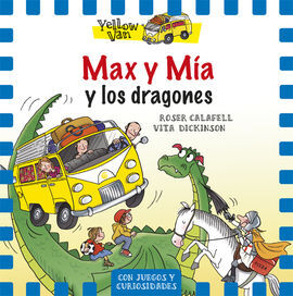 YELLOW VAN. 3: MAX Y MÍA Y LOS DRAGONES