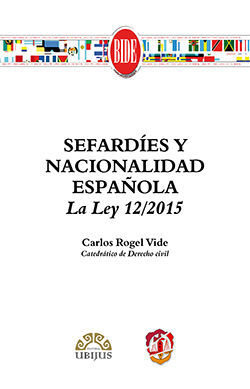 SEFARDÍES Y NACIONALIDAD ESPAÑOLA. LA LEY 12/2015