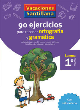 90 EJERCICIOS PARA REPASAR ORTOGRAFIA Y GRAMATICA - 1º ED. PRIM.