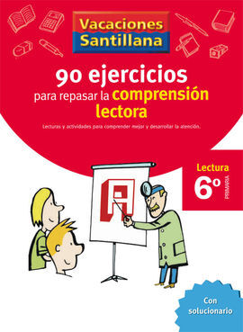 90 EJERCICIOS PARA MEJORAR LA COMPRENSION LECTORA - 6º ED. PRIM.
