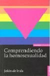 COMPRENDIENDO LA HOMOSEXUALIDAD (2º ED.)