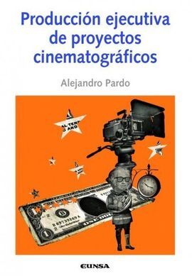 PRODUCCION EJECUTIVA DE PROYECTOS CINEMATOGRÁFICOS