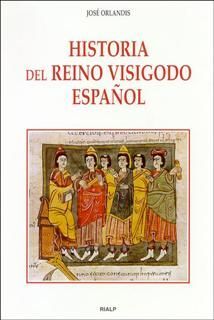 HISTORIA DEL REINO VISIGODO ESPAÑOL (3ª ED.)