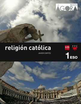 RELIGIÓN CATÓLICA - 1º ESO (ÁGORA)