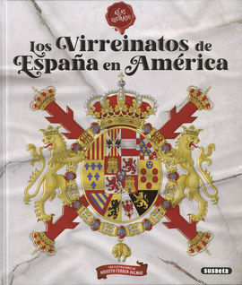 VIRREINATOS DE ESPAÑA EN AMERICA
