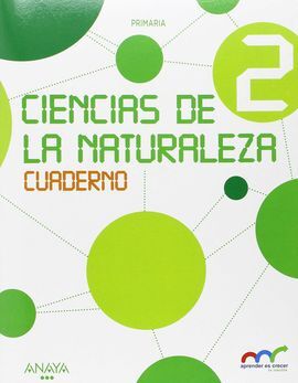 CIENCIAS DE LA NATURALEZA - 2º ED. PRIM. - CUADERNO.