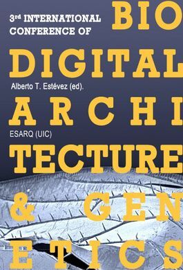 3RD INTERNATIONAL CONFERENCE OF BIODIGITAL ARCHITECTURE AND GENETICS
