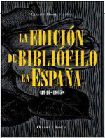 LA EDICIÓN DE BIBLIÓFILO EN ESPAÑA (1940-1965)