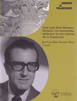 JOSÉ LUIS RUIZ-NAVARRO GIMENO. UN HUMANISTA DEFENSOR DE LOS VALORES DE LA TRANSICIÓN