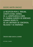 LA RECEPCIÓN POR EL TRIBUNAL CONSTITUCIONAL ESPAÑOL DE LA JURISPRUDENCIA SOBRE EL CONVENIO EUROPEO DE DERECHOS HUMANOS