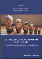 EL COLAPSO DEL COMUNISMO (1989-1991). VISIONES DESDE EUROPA Y AMÉRICA