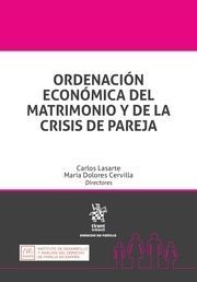 ORDENACIÓN ECONÓMICA DEL MATRIMONIO Y DE LA CRISIS DE PAREJA