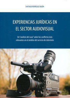 EXPERIENCIAS JURIDICAS EN EL SECTOR AUDIOVISUAL
