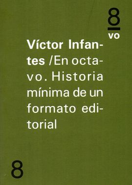 EN OCTAVO HISTORIA MINIMA DE UN FORMATO EDITORIAL