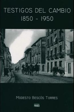 TESTIGOS DEL CAMBIO 1850-1950