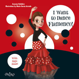 I WANT TO DANCE FLAMENCO