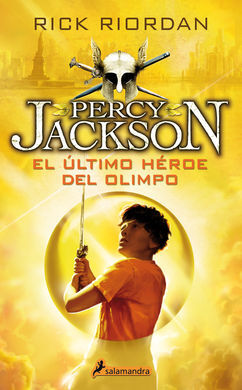 PERCY JACKSON Y LOS DIOSES DEL OLIMPO. 5: EL ÚLTIMO HÉROE DEL OLIMPO