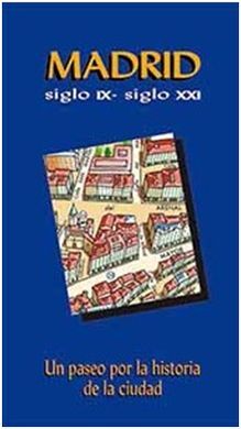 MADRID SIGLO IX- SIGLO XXI