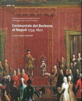 CERIMONIALE DI BORBONE DI NAPOLI 1734-1801