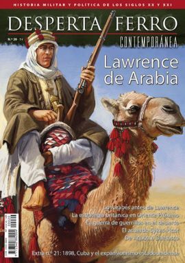 DESPERTA FERRO CONTEMPORANEA. 20: LAWRENCE DE ARABIA