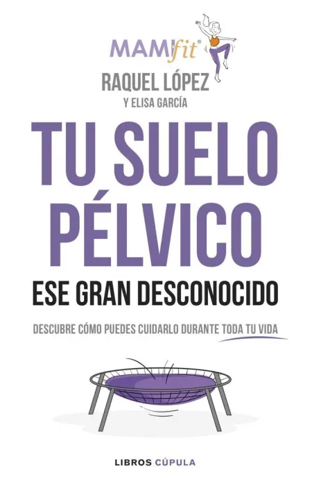 Tu Suelo PéLvico, ese Gran Desconocido