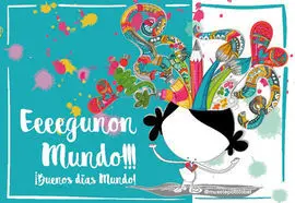 Eeegunon, Mundo!!! ¡Buenos Día