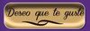 ETIQUETA ADHESIVA DESEO QUE TE GUSTE ORO ROLLO 250