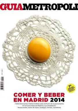 Guia Metropoli Comer y Beber en Madrid 2014