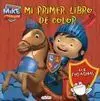 Mike el Caballero. Mi Primer Libro de Color