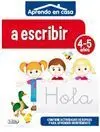 Aprendo en Casa. A Escribir (4-5 Años)