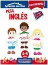Aprendo en Casa. Pega Inglés (4-5 Años)