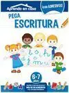 Aprendo en Casa. Pega Escritura (6-7 Años)