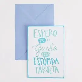 Tarjeta Felicitacion A6 C/Sobre Estupida
