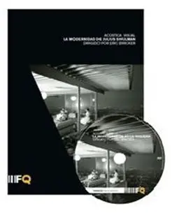 Acustica Visual. La Modernidad de Julius Shulman - Libro + Dvd