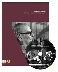 Federico Correa (Dvd) Entrevista y Libreto Luis Fernandez Galiano