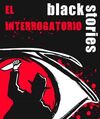 BLACK STORIES: EL INTERROGATORIO (JUEGO DE CARTAS)