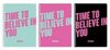 SET DE 3 CUADERNOS A5 - TIME TO BELIEVE IN YOU