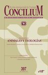 CONCILIUM 397 / ANIMALES Y TEOLOGIAS